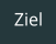 Ziel